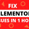 I will fix elementor bugs, issues in one hour